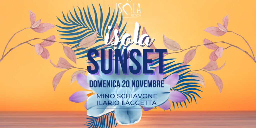 Isola Sunset  | 20.11.22